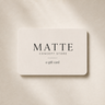 MATTE e-gift card in a minimalist cream design on a soft beige background.